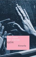 TUS OJOS ME VIERON | 9788478448869 | SJON (1962- ) | Librería Castillón - Comprar libros online Aragón, Barbastro