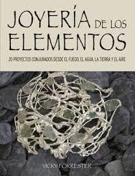 Joyería de los Elementos | 9788415053699 | Forrester, Vicky | Librería Castillón - Comprar libros online Aragón, Barbastro