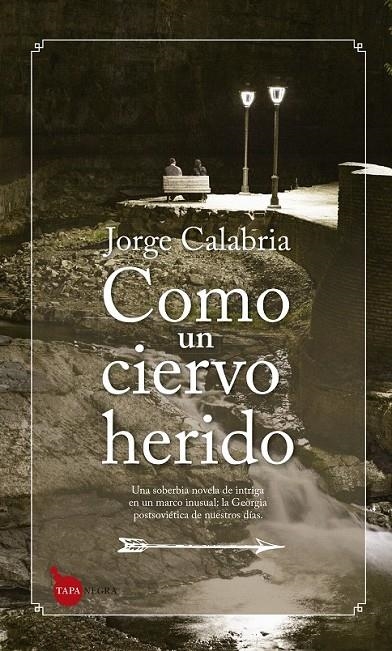 Como un ciervo herido | 9788416776528 | Cruz Torres, Andrés José | Librería Castillón - Comprar libros online Aragón, Barbastro