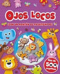 OJOS LOCOS. CON UN MONTON DE PASATIEMPOS! | 9788490377994 | AA.VV | Librería Castillón - Comprar libros online Aragón, Barbastro