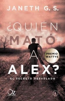 ¿Quién mató a Alex? El secreto desvelado | 9788416224555 | G. S., Janeth | Librería Castillón - Comprar libros online Aragón, Barbastro