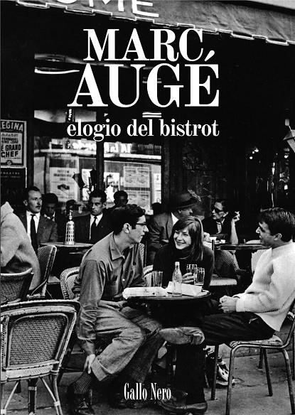 Elogio del bistrot | 9788416529414 | Augé, Marc | Librería Castillón - Comprar libros online Aragón, Barbastro