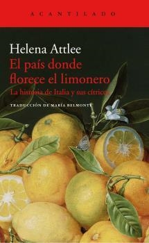 El país donde florece el limonero | 9788416748402 | Attlee, Helen | Librería Castillón - Comprar libros online Aragón, Barbastro