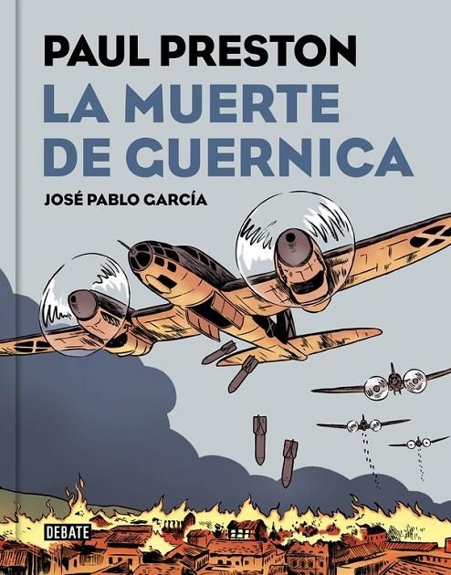 La muerte de Guernica (versión gráfica) | 9788499927435 | José Pablo García Paul Preston | Librería Castillón - Comprar libros online Aragón, Barbastro