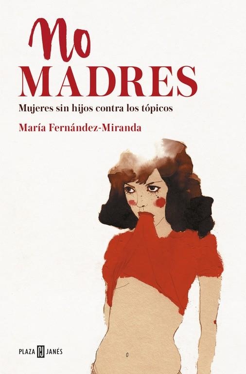 No madres | 9788401019289 | María FernándezMiranda | Librería Castillón - Comprar libros online Aragón, Barbastro