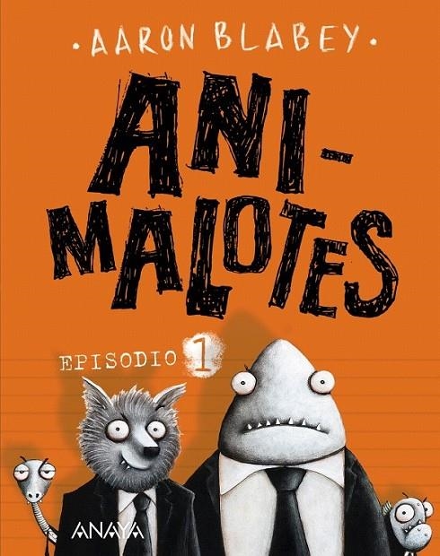 Animalotes. Episodio 1 | 9788469833742 | Blabey, Aaron | Librería Castillón - Comprar libros online Aragón, Barbastro