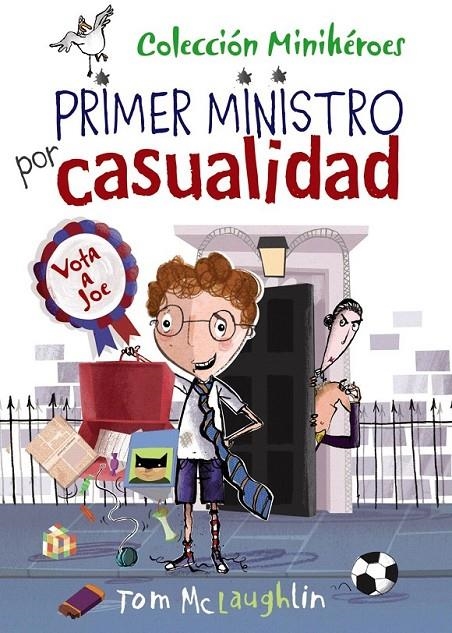 Minihéroes, 2. Primer ministro por casualidad | 9788469607800 | McLaughlin, Tom | Librería Castillón - Comprar libros online Aragón, Barbastro