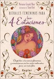 Rituales femeninos para las cuatro estaciones | 9788416344031 | GRASSELLI, MARIANNE | Librería Castillón - Comprar libros online Aragón, Barbastro