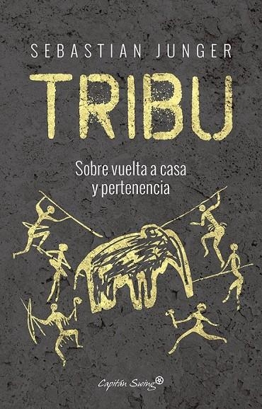 Tribu | 9788494645303 | Junger, Sebastian | Librería Castillón - Comprar libros online Aragón, Barbastro