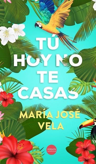 Tú hoy no te casas | 9788416580651 | Vela González, Maria José | Librería Castillón - Comprar libros online Aragón, Barbastro