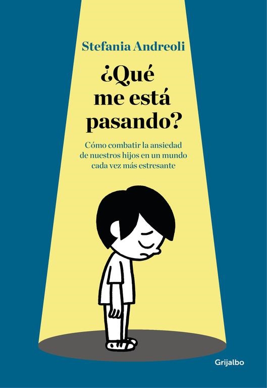 ¿Qué me está pasando? | 9788416449873 | ANDREOLI, STEFANIA | Librería Castillón - Comprar libros online Aragón, Barbastro