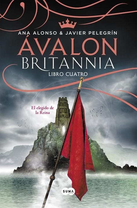 Ávalon - Britannia Libro 4 | 9788491291091 | Javier Pelegrín Ana Alonso | Librería Castillón - Comprar libros online Aragón, Barbastro