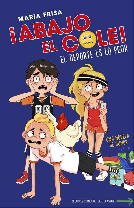 El deporte es lo peor - ¡Abajo el cole! 2 | 9788420485959 | FRISA, MARIA | Librería Castillón - Comprar libros online Aragón, Barbastro