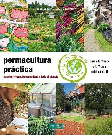 Permacultura práctica | 9788494433443 | Bloom, Jessi; Boehnlein, Dave | Librería Castillón - Comprar libros online Aragón, Barbastro