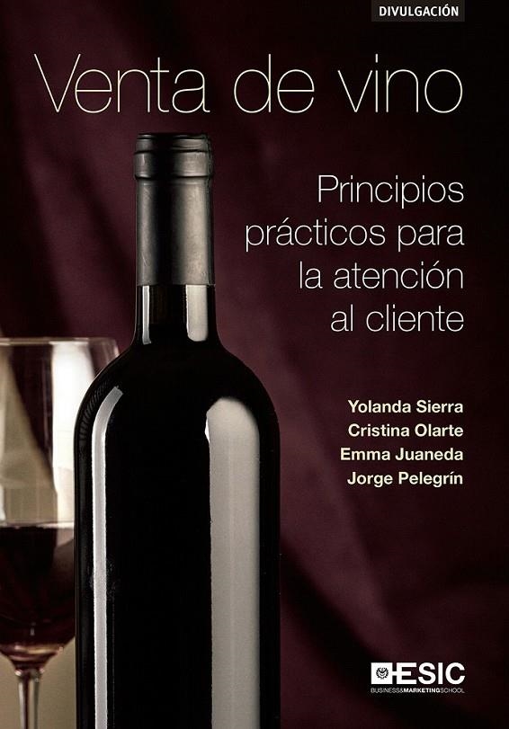 Venta de vino | 9788417024390 | Sierra Murillo, Yolanda; Olarte Pascual, Cristina; Juaneda Ayensa, Emma; Pelegrín Borondo, Jorge | Librería Castillón - Comprar libros online Aragón, Barbastro