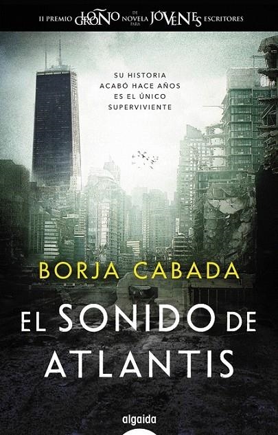 El sonido de Atlantis | 9788490677629 | Cabada, Borja | Librería Castillón - Comprar libros online Aragón, Barbastro