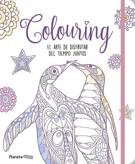 COLOURING : EL ARTE DE DISFRUTAR DEL TIEMPO JUNTOS | 9788408170815 | Varios autores | Librería Castillón - Comprar libros online Aragón, Barbastro