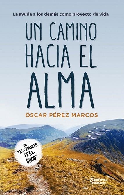 Un camino hacia el alma | 9788417002282 | Pérez Marcos, Óscar | Librería Castillón - Comprar libros online Aragón, Barbastro