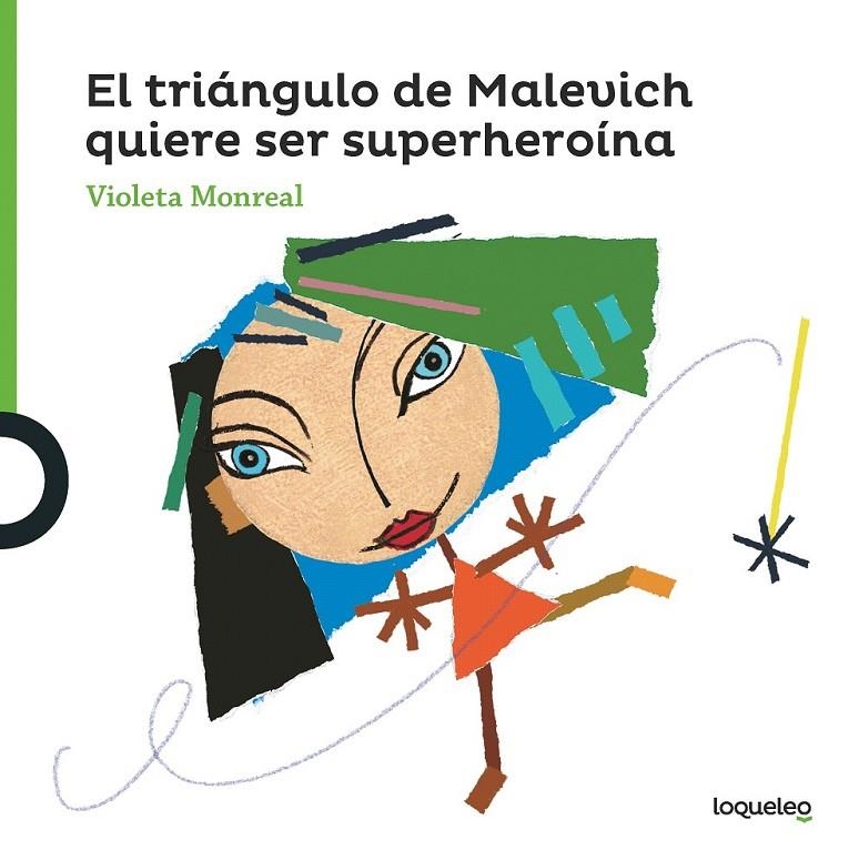 El triángulo de Malevich quiereser superheroína | 9788491222347 | Monreal Diaz, Violeta | Librería Castillón - Comprar libros online Aragón, Barbastro