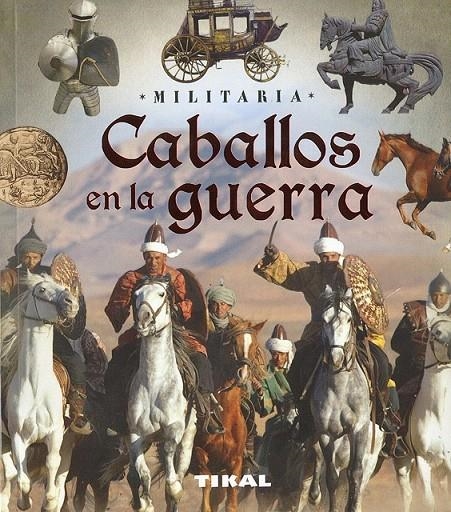 Caballos en la guerra | 9788499284392 | Bergamino, Giorgio; Palitta, Gianni | Librería Castillón - Comprar libros online Aragón, Barbastro