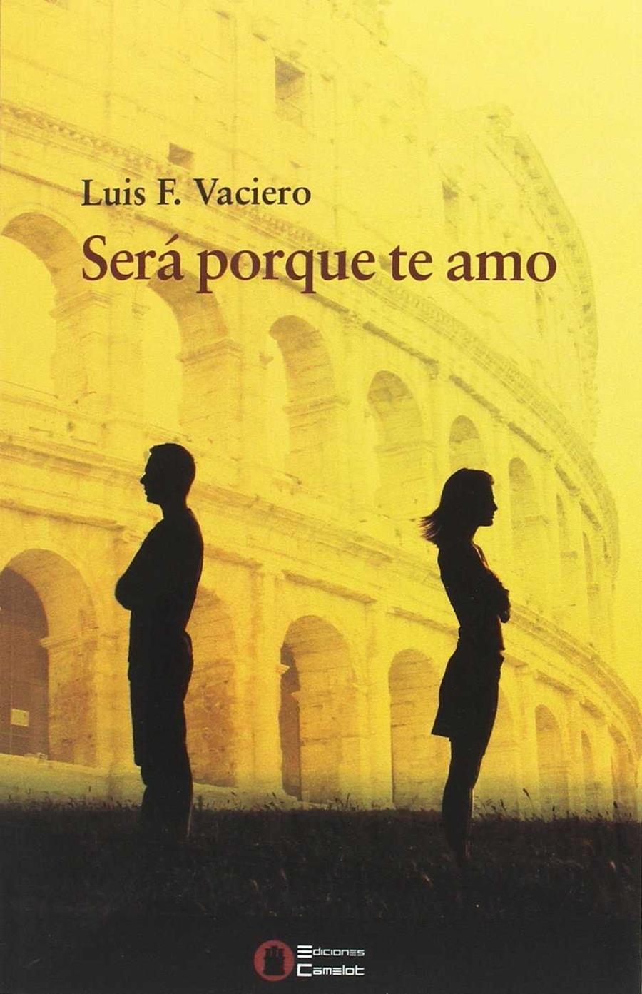 Será porque te amo | 9788494664519 | Fernández Vaciero, Luís | Librería Castillón - Comprar libros online Aragón, Barbastro