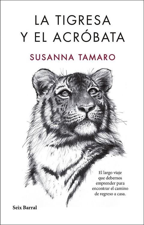 La Tigresa y el Acróbata | 9788432232350 | Susanna Tamaro | Librería Castillón - Comprar libros online Aragón, Barbastro