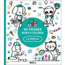 Mi primer busca y colorea - La granja | 9789463078122 | Ballon | Librería Castillón - Comprar libros online Aragón, Barbastro