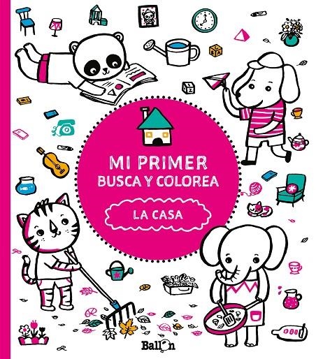 Mi primer busca y colorea - La casa | 9789463078146 | Ballon | Librería Castillón - Comprar libros online Aragón, Barbastro