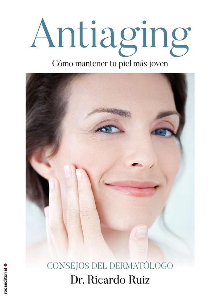 Antiaging | 9788416700585 | Ricardo Ruiz Rodríguez | Librería Castillón - Comprar libros online Aragón, Barbastro