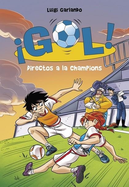 Directos a la Champions (Serie ¡Gol! 41) | 9788490437889 | Luigi Garlando | Librería Castillón - Comprar libros online Aragón, Barbastro