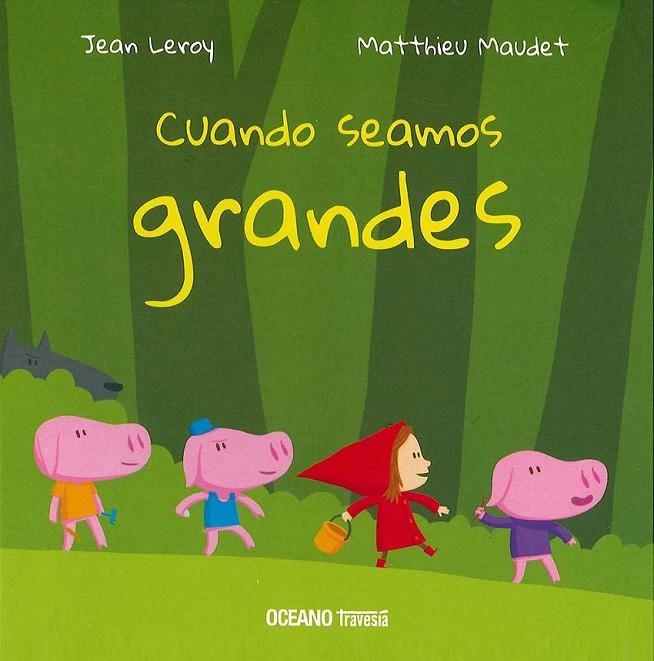 Cuando seamos grandes | 9786075270784 | Leroy, Jean | Librería Castillón - Comprar libros online Aragón, Barbastro