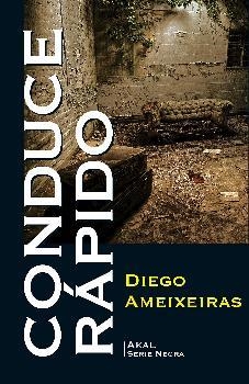 Conduce rápido | 9788446044222 | Ameixeiras Novelle, Diego | Librería Castillón - Comprar libros online Aragón, Barbastro