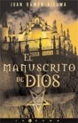 MANUSCRITO DE DIOS, EL | 9788466624572 | BIEDMA, JUAN RAMON | Librería Castillón - Comprar libros online Aragón, Barbastro