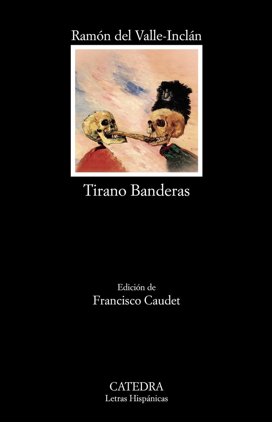 Tirano Banderas | 9788437636733 | Valle-Inclán, Ramón M.ª del | Librería Castillón - Comprar libros online Aragón, Barbastro