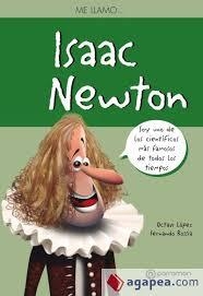 ME LLAMO? ISAAC NEWTON | 9788434210523 | López, Octavi/Rossia, Fernando | Librería Castillón - Comprar libros online Aragón, Barbastro