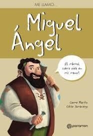 ME LLAMO?MIGUEL ÁNGEL | 9788434210578 | Martín, Carmen/Samaniego, César | Librería Castillón - Comprar libros online Aragón, Barbastro