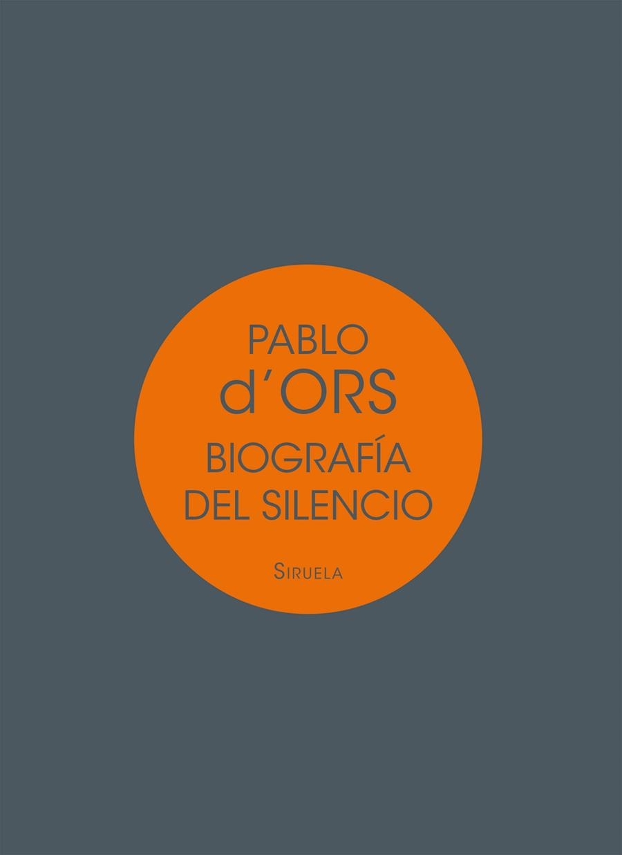 Biografía del silencio | 9788417041717 | d'Ors, Pablo | Librería Castillón - Comprar libros online Aragón, Barbastro