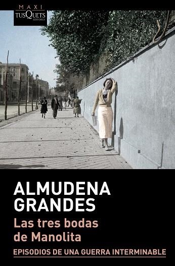 Las tres bodas de Manolita | 9788490664193 | Grandes, Almudena | Librería Castillón - Comprar libros online Aragón, Barbastro