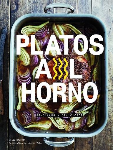 Platos al horno | 9788416890033 | Molly Shuster/Lauren Volo | Librería Castillón - Comprar libros online Aragón, Barbastro