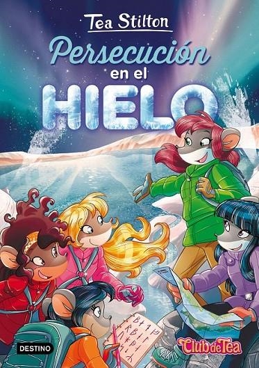 Persecución en el hielo | 9788408171614 | Tea Stilton | Librería Castillón - Comprar libros online Aragón, Barbastro