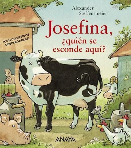 Josefina, ¿quién se esconde aquí? | 9788469834077 | Steffensmeier, Alexander | Librería Castillón - Comprar libros online Aragón, Barbastro