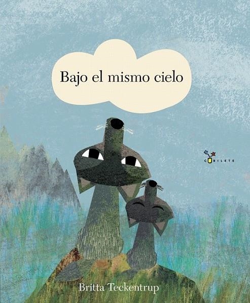 Bajo el mismo cielo | 9788469620632 | Teckentrup, Britta | Librería Castillón - Comprar libros online Aragón, Barbastro