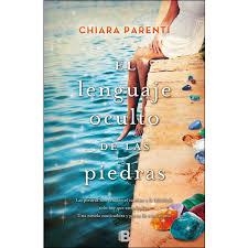 Lenguaje oculto de las piedras, El | 9788466661676 | Chiara Parenti | Librería Castillón - Comprar libros online Aragón, Barbastro