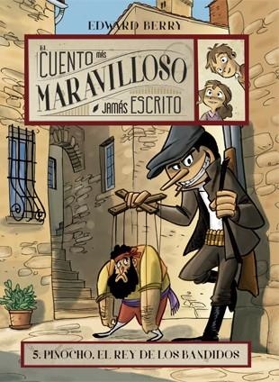 Pinocho, el rey de los bandidos | 9788424660703 | Berry, Edward | Librería Castillón - Comprar libros online Aragón, Barbastro