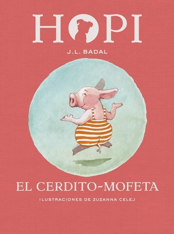 Hopi 5. El cerdito-mofeta | 9788424658465 | Badal, Josep Lluís | Librería Castillón - Comprar libros online Aragón, Barbastro