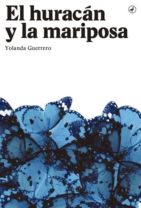 El huracán y la mariposa | 9788416673285 | Guerrero, Yolanda | Librería Castillón - Comprar libros online Aragón, Barbastro