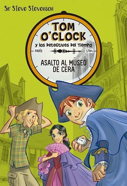 Tom O'Clock 1. Asalto al museo de cera | 9788424660307 | Stevenson, Sir Steve | Librería Castillón - Comprar libros online Aragón, Barbastro