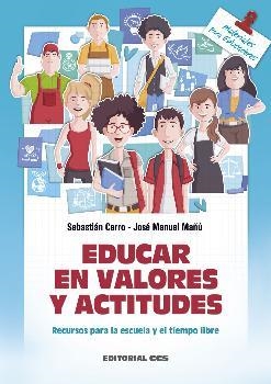 Educar en Valores y actitudes | 9788490234303 | Cerro Guerrero, Sebastián ; Mañú Noain, José Manuel | Librería Castillón - Comprar libros online Aragón, Barbastro