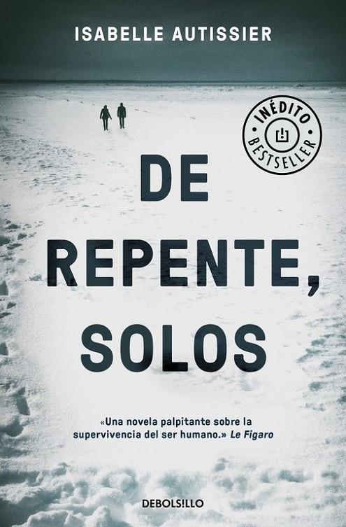 De repente, solos | 9788466331555 | Isabelle Autissier | Librería Castillón - Comprar libros online Aragón, Barbastro