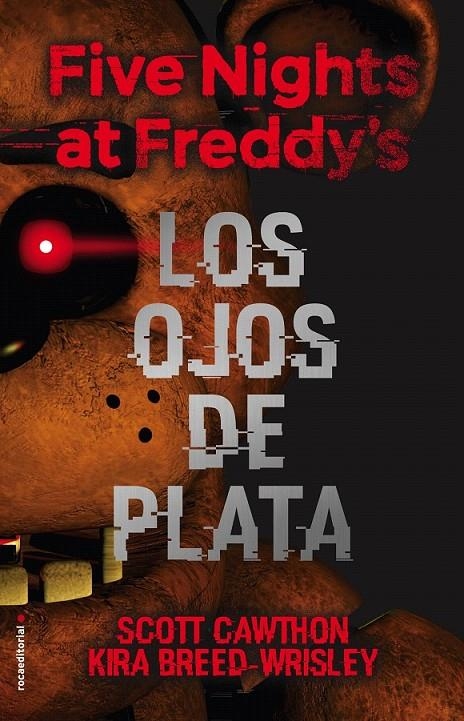 Five nights at Freddy's. Los ojos de plata | 9788416867356 | Scott Cawthon Kira BreedWrisley | Librería Castillón - Comprar libros online Aragón, Barbastro